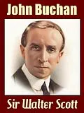 E-Book (epub) Sir Walter Scott von John Buchan
