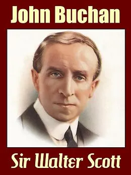 E-Book (epub) Sir Walter Scott von John Buchan