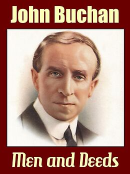 eBook (epub) Men and Deeds de John Buchan