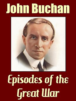 eBook (epub) Episodes of the Great War de John Buchan