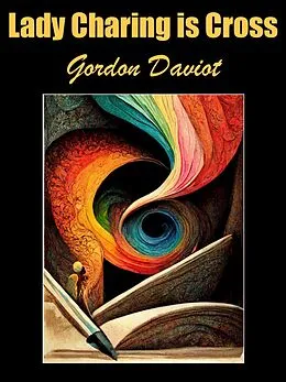 E-Book (epub) Lady Charing is Cross von Gordon Daviot