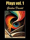E-Book (epub) Plays, vol. 1 von Gordon Daviot