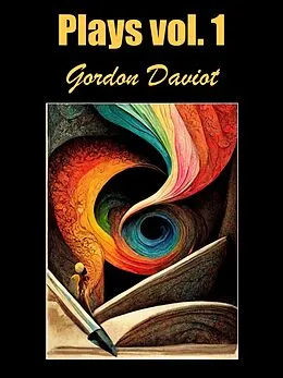 E-Book (epub) Plays, vol. 1 von Gordon Daviot