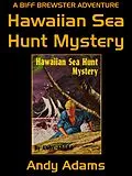 E-Book (epub) Hawaiian Sea Hunt Mystery von Andy Adams