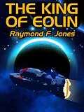 E-Book (epub) The King of Eolim von Raymond F. Jones