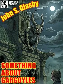 E-Book (epub) Something About Gargoyles von John S. Glasby