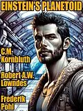 E-Book (epub) Einstein's Planetoid von C.M. Kornbluth, Robert A.W. Lowndes, Frederik Pohl