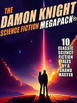 eBook (epub) The Damon Knight Science Fiction MEGAPACK® de Damon Knight