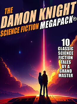 eBook (epub) The Damon Knight Science Fiction MEGAPACK® de Damon Knight