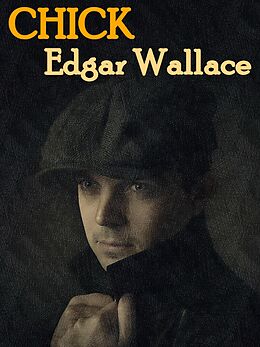 eBook (epub) Chick de Edgar Wallace