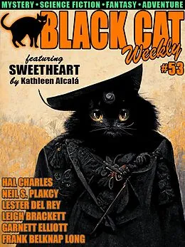 E-Book (epub) Black Cat Weekly #53 von Kathleen Alcalá, Neil S. Plakcy, Garnett Elliott
