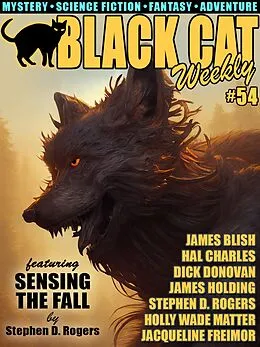 E-Book (epub) Black Cat Weekly #54 von Jacqueline Freimor, Stephen D. Rogers, Holly Wade Matter