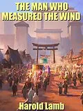 E-Book (epub) The Man Who Measured the Wind von Harold Lamb