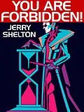 E-Book (epub) You are forbidden! von Jerry Shelton