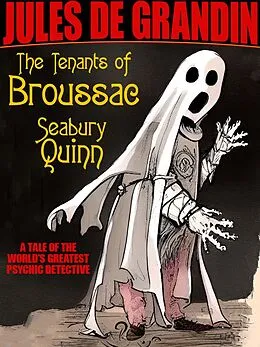 E-Book (epub) The Tenants of Broussac von Seabury Quinn