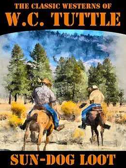 E-Book (epub) Sun-Dog Loot von W.C. Tuttle