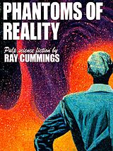 eBook (epub) Phantoms of Reality de Ray Cummings
