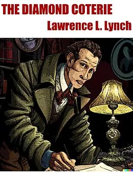 E-Book (epub) The Diamond Coterie von Lawrence L. Lynch