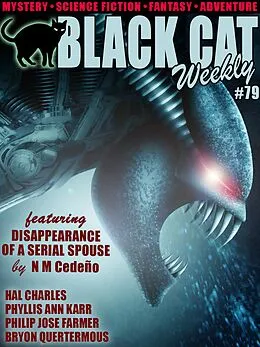 E-Book (epub) Black Cat Weekly #79 von N.M. Cedeño, Phyllis Ann Karr, Bryon Quertermous
