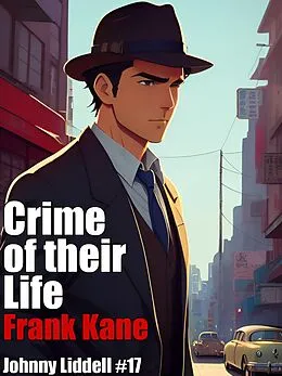 E-Book (epub) Crime of Their Life von Frank Kane