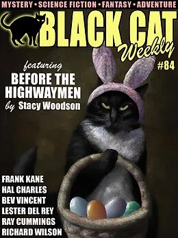 E-Book (epub) Black Cat Weekly #84 von Stacy Woodson, Bev Vincent, Hal Charles