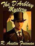E-Book (epub) The D'Arblay Mystery von R. Austin Freeman, Karl Wurf