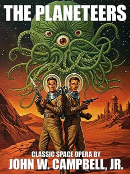 E-Book (epub) The Planeteers von John W. Campbell