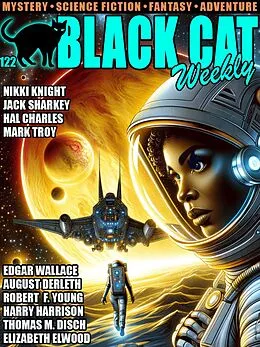 E-Book (epub) Black Cat Weekly #122 von Mark Troy, Elizabeth Elwood, Nikki Knight