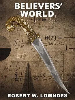 E-Book (epub) Believers' World von Robert A.W. Lowndes