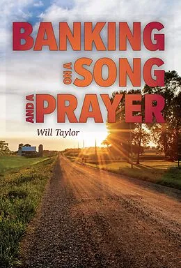 E-Book (epub) Banking on a Song and a Prayer von Will Taylor
