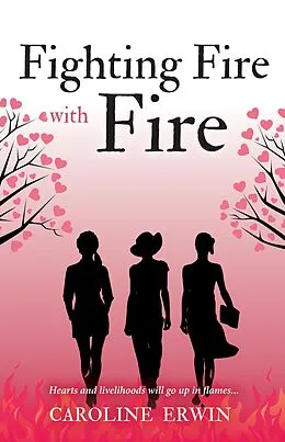 E-Book (epub) Fighting Fire with Fire von Caroline Erwin