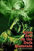 E-Book (epub) Alien Evil on the Dark Mountain von Will Forster Gordon