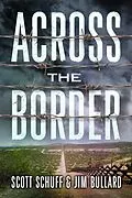 E-Book (epub) Across the Border von Scott Schuff, Jim Bullard