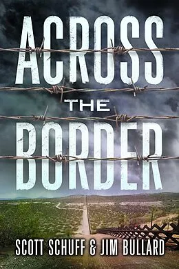 E-Book (epub) Across the Border von Scott Schuff, Jim Bullard