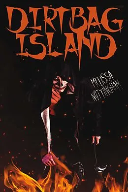 E-Book (epub) Dirtbag Island von Melissa Nottingham