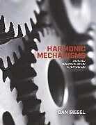 Couverture cartonnée Harmonic Mechanisms: Exercises for Improvisation and Composition de Dan Siegel