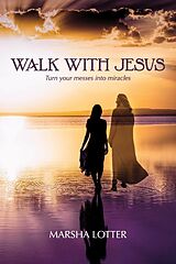 eBook (epub) Walk with Jesus de Marsha Lotter