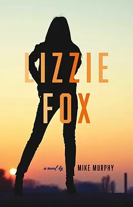 E-Book (epub) Lizzie Fox von Mike Murphy