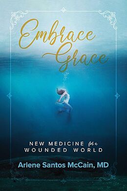 eBook (epub) Embrace Grace de Arlene McCain Md