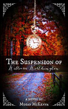 E-Book (epub) Suspension of William Worthington von Megan Mckenna
