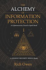 E-Book (epub) Alchemy of Information Protection von Rich Owen