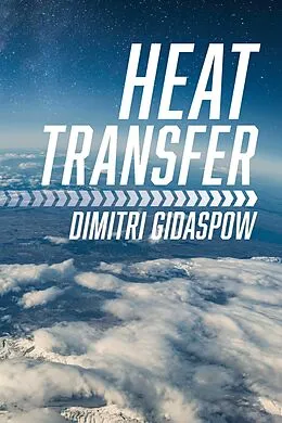E-Book (epub) Heat Transfer von Dimitri Gidaspow