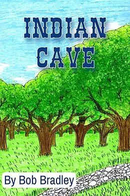 E-Book (epub) Indian Cave von Bob Bradley