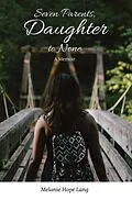 E-Book (epub) Seven Parents, Daughter to None von Melanie Hope Lang