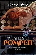 E-Book (epub) Priestess of Pompeii von Sandra C. Hurt