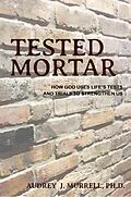 ePUB Tested Mortar von Ph. D. Audrey J. Murrell