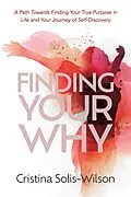 E-Book (epub) Finding Your Why von Cristina Solis-Wilson