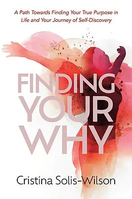 E-Book (epub) Finding Your Why von Cristina Solis-Wilson