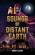 E-Book (epub) Sounds of Distant Earth von Roger T. Clark