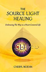 eBook (epub) Source Light Healing de Cheryl Boehm